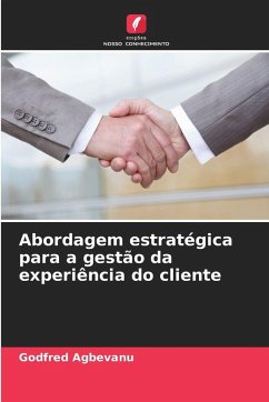 Cover Abordagem estratégica para a gestão da experiência do cliente