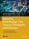 Advancing Biotechnology: From Science to Therapeutics and Informatics (eBook, PDF)