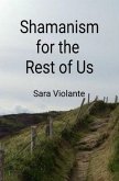 Shamanism for the Rest of Us (eBook, ePUB)