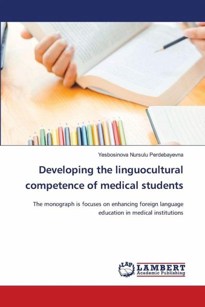 Developing the linguocultural competence of medical students Developing the linguocultural competence of medical students