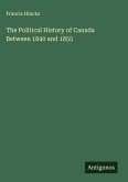 The Political History of Canada Between 1840 and 1855