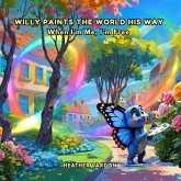Willy Paints the World His Way (eBook, ePUB)