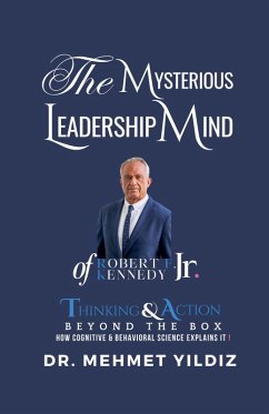 Cover The Mysterious Leadership Mind of Robert F. Kennedy Jr.