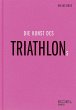 Die Kunst des Triathlons - Bild 1