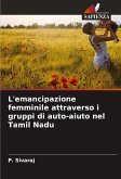 L'emancipazione femminile attraverso i gruppi di auto-aiuto nel Tamil Nadu