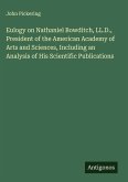 Eulogy on Nathaniel Bowditch, LL.D., President of the American Academy of Arts and Sciences, Including an Analysis of His Scientific Publications