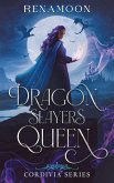 Dragon Slayers Queen