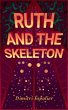 Ruth and the Skeleton (eBook, ePUB) - Bild 1
