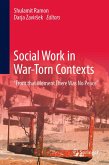 Social Work in War-Torn Contexts (eBook, PDF) Social Work in War-Torn Contexts (eBook, PDF)