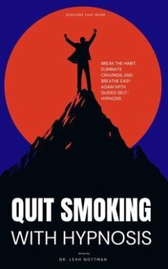 Quit Smoking with Hypnosis (eBook, ePUB) - Gottman, Leah