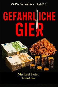 Gefährliche Gier (eBook, ePUB) - Peter, Michael