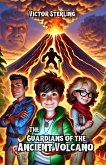 The Guardians of the Ancient Volcano (eBook, ePUB)