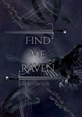 Find Me Raven Find Me Raven