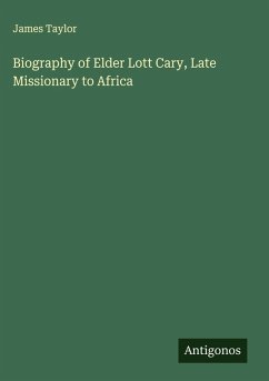 Cover Biography of Elder Lott Cary, Late Missionary to Africa