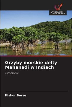 Cover Grzyby morskie delty Mahanadi w Indiach