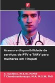 Acesso e disponibilidade de serviços de PTV e TARV para mulheres em Tirupati