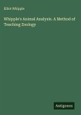 Whipple's Animal Analysis. A Method of Teaching Zoology