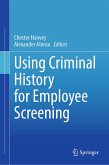 Using Criminal History for Employee Screening (eBook, PDF)
