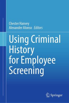 Using Criminal History for Employee Screening (eBook, PDF)