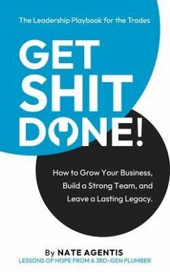 Get Shit Done (eBook, ePUB) - Agentis, Nate