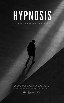 Hypnosis to Quit Smoking Forever (eBook, ePUB)