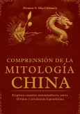 Comprensión de la Mitología China (eBook, ePUB)