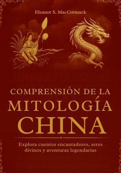 Cover Comprensión de la Mitología China (eBook, ePUB)