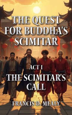 The Quest For Buddha’s Scimitar (eBook, ePUB) Cover The Quest For Buddha’s Scimitar (eBook, ePUB)
