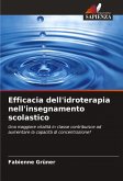 Efficacia dell'idroterapia nell'insegnamento scolastico Efficacia dell'idroterapia nell'insegnamento scolastico