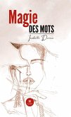 Magie des mots (eBook, ePUB) Magie des mots (eBook, ePUB)