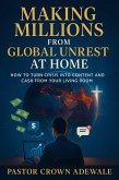 Making Millions from Global Unrest at Home (eBook, ePUB)