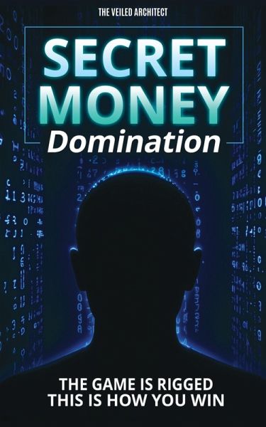 Secret Money Domination (eBook, ePUB) Secret Money Domination (eBook, ePUB)