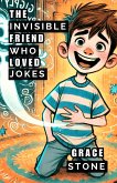 The Invisible Friend Who Loved Jokes (eBook, ePUB)
