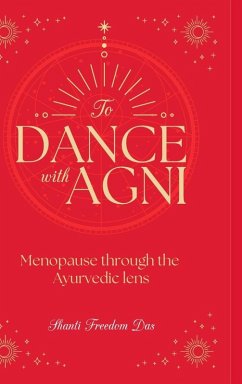 Dance with Agni - Das, Shanti Freedom
