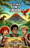 The Island of the Firebird (eBook, ePUB)