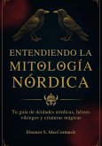 Entendiendo la Mitología Nórdica (eBook, ePUB)