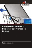 Commercio mobile - Sfide e opportunità in Ghana