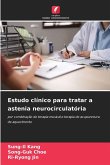 Estudo clínico para tratar a astenia neurocirculatória