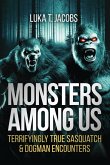 Monsters Among Us Monsters Among Us