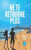 Ne te retourne plus (eBook, ePUB)