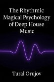 The Rhythmic Magical Psychology (eBook, ePUB) The Rhythmic Magical Psychology (eBook, ePUB)