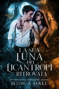 La sua trovata Luna licantropa (eBook, ePUB) - Hall, Jessica