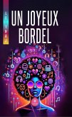Un joyeux bordel (eBook, ePUB) Un joyeux bordel (eBook, ePUB)