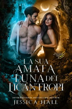 La sua amata Luna licantropa (eBook, ePUB) - Hall, Jessica