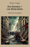 Die Elenden / Les Misérables - Gekürzt Die Elenden / Les Misérables - Gekürzt