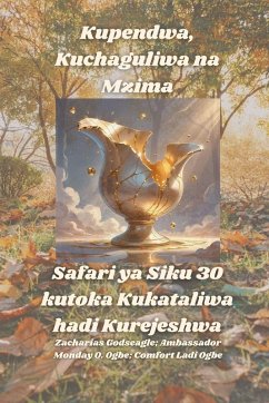 Cover Kupendwa, Kuchaguliwa na Mzima - Safari ya Siku 30 kutoka Kukataliwa hadi Kurejeshwa