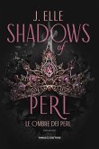 Shadows of Perl. Le ombre dei Perl - House of Marionne vol. 2 (eBook, ePUB)