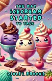 The Day Ice Cream Started to Talk (eBook, ePUB)