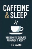 Caffeine & Sleep (eBook, ePUB)