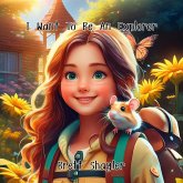 I Want To Be An Explorer... (eBook, ePUB)